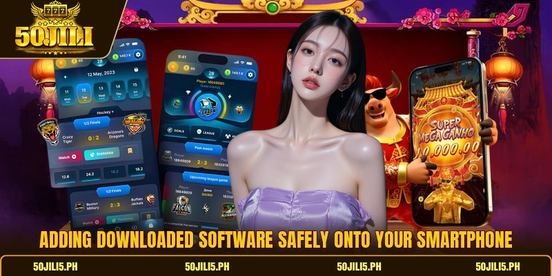 Adding downloaded software safely onto your smartphone Adding downloaded software safely onto your smartphone