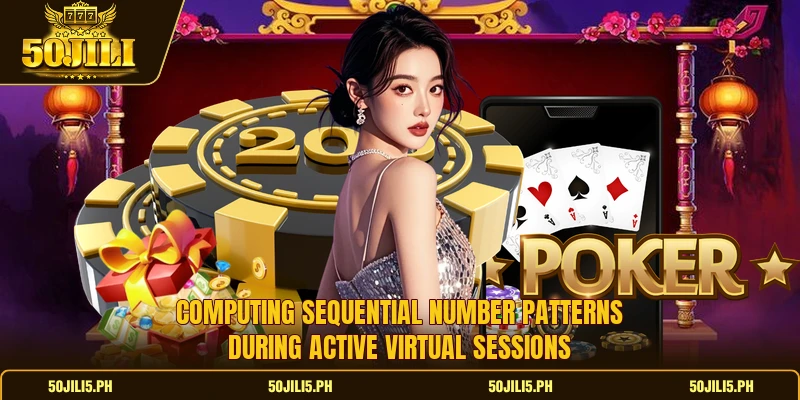 Computing sequential number patterns during active virtual sessions Computing sequential number patterns during active virtual sessions