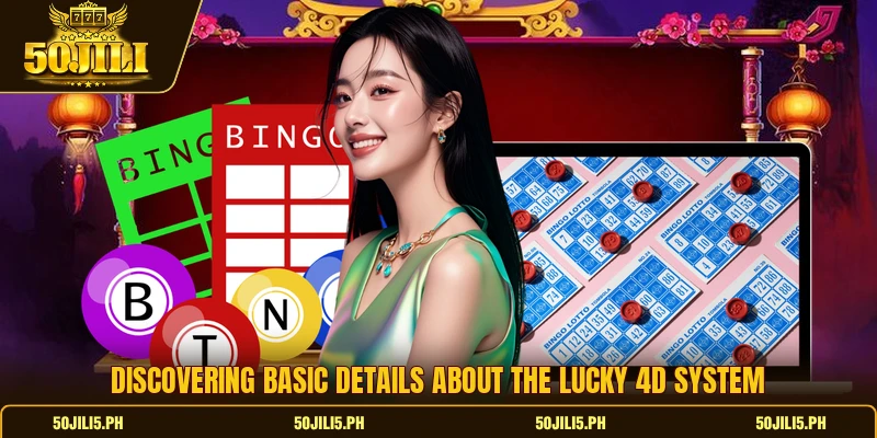 Discovering basic details about the Lucky 4D system Discovering basic details about the Lucky 4D system