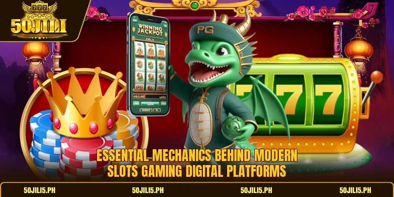 Essential mechanics behind modern slots gaming digital platforms Essential mechanics behind modern slots gaming digital platforms