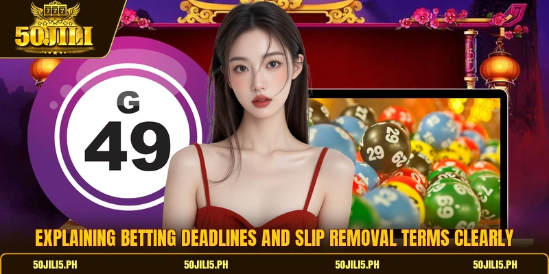Explaining betting deadlines and slip removal terms clearly Explaining betting deadlines and slip removal terms clearly