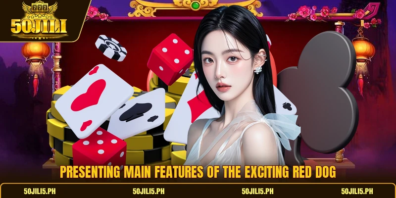 Presenting main features of the exciting Red dog Presenting main features of the exciting Red dog