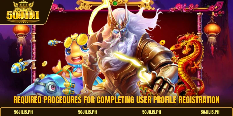 Required procedures for completing user profile registration